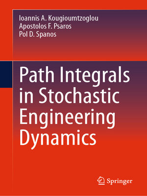 cover image of Path Integrals in Stochastic Engineering Dynamics